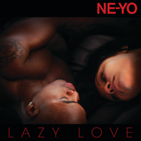 Lazy Love - Ne-Yo