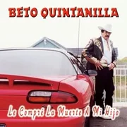 Le Compre La Muerte A Mi Hijo - Beto Quintanilla