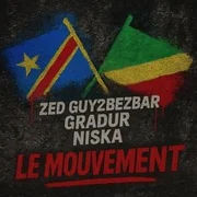 Le Mouvement ft. Zed, Guy2Bezbar & Niska - Gradur