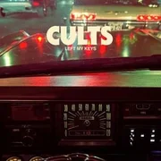 Left My Keys - Cults