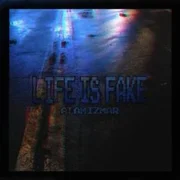 Life Is Fake (prod. Antreas Panayotu) - Atamizmar