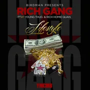 Lifestyle ft. Young Thug, Rich Homie Quan & Birdman - Rich Gang