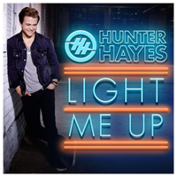 Light Me Up - Hunter Hayes