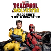 Like A Prayer (Movie Version) Deadpool & Wolverine - Madonna