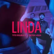 LINDA ft. Neton Vega - Tito Double P