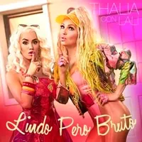Lindo Pero Bruto - Thalía