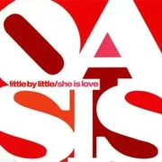Little By Little - Oasis