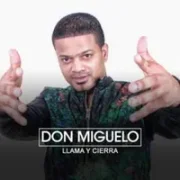 Llama y Cierra - Don Miguelo