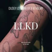 LLKD ft. Sha EK & 41 Heemy - Dudeylo
