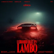 Llorando en el Lambo ft. Mar Lucas & Daviles de Novelda - Lérica