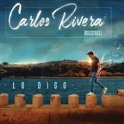 Lo Digo - Carlos Rivera