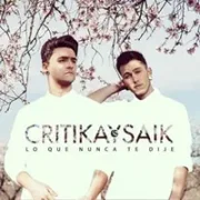 Lo Que Nunca Te Dije - Critika & Saik