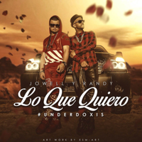 Lo Que Quiero - Jowell & Randy