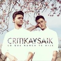 Lo Que Siento por Ti - Critika & Saik