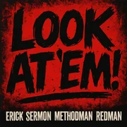 Look At ’Em - Erick Sermon