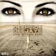 Look Into My Eyes - Deepside Deejays