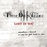 Lost in You - Three Days Grace