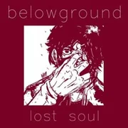 Lost Soul - ‎belowground