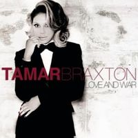 Love and War - Tamar Braxton