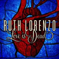 Love is Dead - Ruth Lorenzo