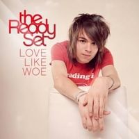 Love like woe - The ready set