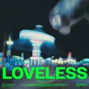 Loveless - Gorgon City