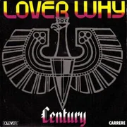 Lover Why - Century (fra)