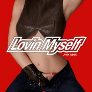Lovin Myself - Ava Max