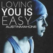 Loving You Is Easy - Austin Mahone