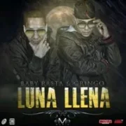 Luna Llena - Baby Rasta Y Gringo