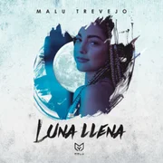 Luna Llena - Malú Trevejo