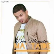 Ma’ Taide - Don Miguelo