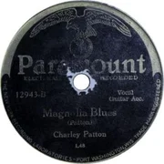 Magnolia Blues - Charley Patton