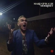 Make-up is a Lie - Morrissey