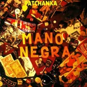 Mala vida ft. Manu Chao - Mano Negra