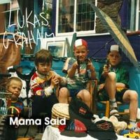 Mama Said - Lukas Graham