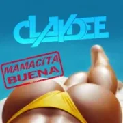 Mamacita Buena - Claydee