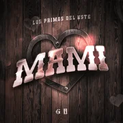 Mami - Los Primos Del Este