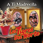 Mañanitas a mi madre - Los Tigres Del Norte