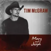 Mary And Joseph - Tim Mcgraw