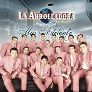 Mas Adelante - La Arrolladora Banda El Limón De René Camacho