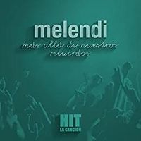 Más allá de nuestros recuerdos - Melendi