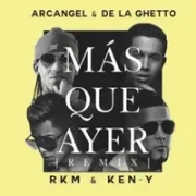Más Que Ayer (Remix) - Arcangel
