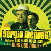 Mas Que Nada ft. Black Eyed Peas - Sergio Mendes