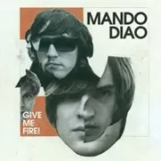 Maybe just sad - Mando diao