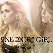 Maybe - One More Girl