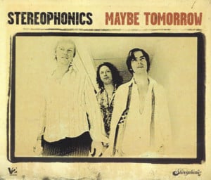 Maybe tomorrow - Stereophonics