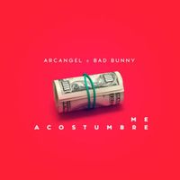 Me Acostumbre - Arcangel