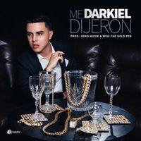 Me Dijeron - Darkiel