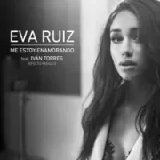 Me Estoy Enamorando - Eva Ruiz